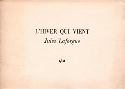 L' hiver qui vent. Mise en pages & impression Guy Levis Mano / Ictobre 1968. Caract�res Bodoni corps 16. Tirage & Papiers: 730 exemplaires sur offset Monarque (1 � 730). Exemplaire 29 - copertina