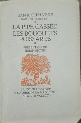 La pipe cass�e. Les bouquets poissards. pr�lection de jehan rictus. Bellissimo esemplare numerato su carta vergata colorata di G.H. Buhrmann, in 600 esemplari, nostro n.546. Stampato con caratteri in nero e parzilamnete in rorro. Opera in lingua popo - copertina
