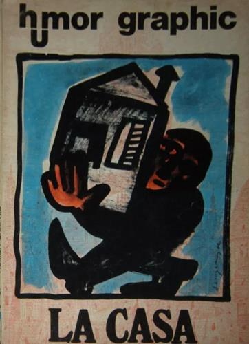 Humor Graphic. La Casa. Rassegna grafico umoristica di critica e di costume. Numero 5,6. Aprile-luglio 1966 - copertina