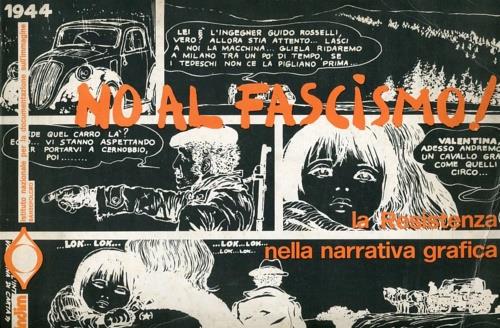No al fascismo! La Resistenza nella narrativa grafica. Catalogo della mostra allestita dall'INDIM, Istituto Nazionale per la Documentazione sull'Immagine, con la collaborazione della Regione Toscana e dell'Amministrazione Comunale di Sansepolcro inau - copertina