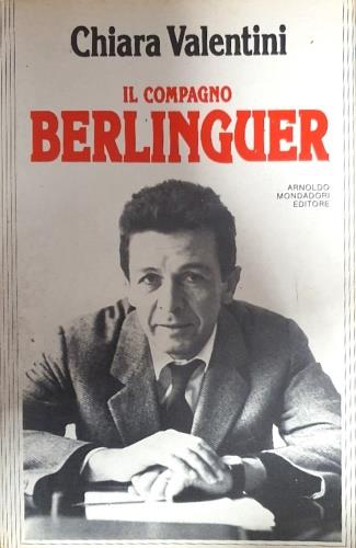 Il compagno Berlinguer - Chiara Valentini - copertina