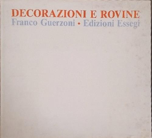 Decorazioni e rovine, Franco Guerzoni - copertina