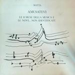 Amusatevi. Le 11 Muse della Musica e le Nove..non Identificate