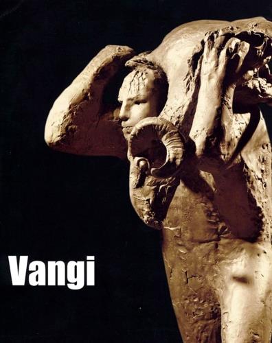 Vangi. Testi di Umberto Baldini, Dino Carlesi, Francesco Buranelli, Renato Barilli. Opere, bibliografia - copertina