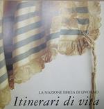 La nazione ebrea di Livorno. Itinerari di vita