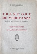 Trent'ore de vedovanze. Satira anconitana in un atto. Nuovi sonetti e favole dialettali