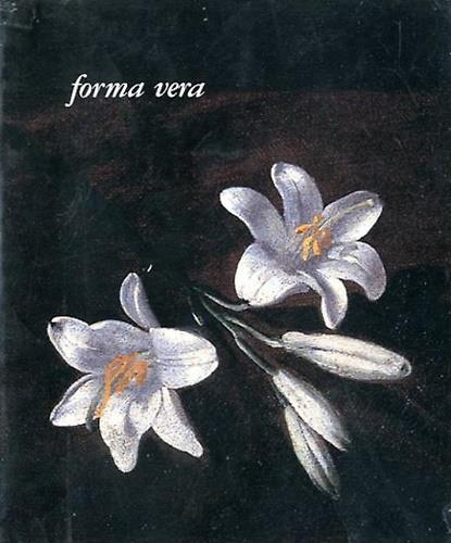Forma vera. Contributi a una storia della natura morta italiana - copertina