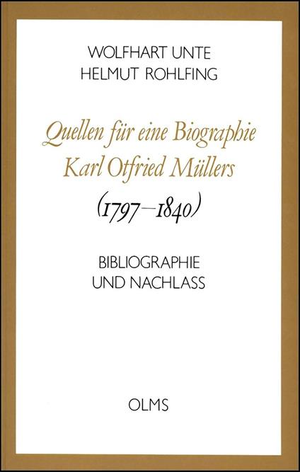 Quellen fu�r eine Biographie Karl Otfried Mu�llers (1797-1840): Bibliographie und Nachlass - copertina