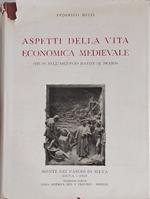 Aspetti della vita economica medievale. (Studi nell'archivio Datini di Prato)
