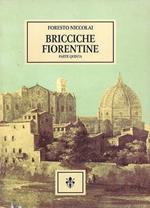 Bricciche fiorentine (tradizioni e giochi,memorie e curiosit�). Parte quinta