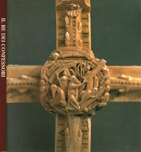 Il re dei confessori. Dalla croce dei Cloistes alle croci italiane - copertina