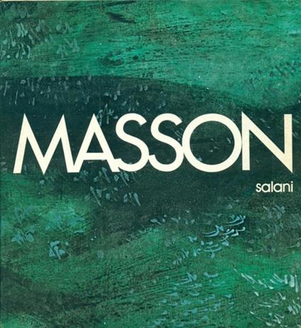 Andr� Masson. Opere dal 1920 al 1970 - copertina