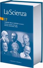 La scienza. Volume 17. I grandi della scienza. Vol.II: Darwin, Pasteur, Poincar�, Einstein, Heisenberg, Fermi