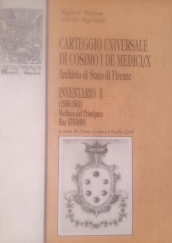 Carteggio Universale di Cosimo I De Medici/XIII. Archivio di Stato di Firenze. Inventario X (1558-1561), Mediceo del Principato, filze 476-488 A - copertina