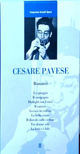 Romanzi. La Spiaggia. Il compagno. Dialoghi con Leuc�. Il carcere. La casa in collina. La bella estate. Il diavolo sulle colline. Tra donne sole. La luna e i fal� - copertina