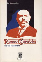 Rocco Carabba. Una vita per l'editoria
