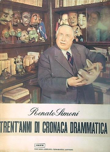 Trent'anni di cronaca drammatica. Secondo volume:1924-1926 - copertina