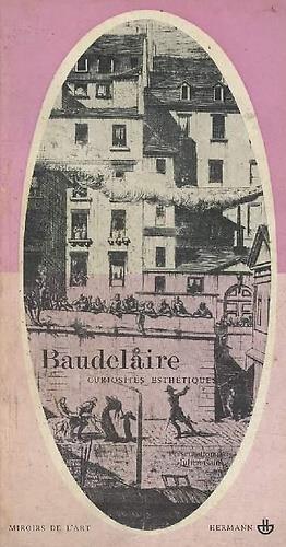 Curiosit�s esth�tiques et autres �crits sur l'art - copertina