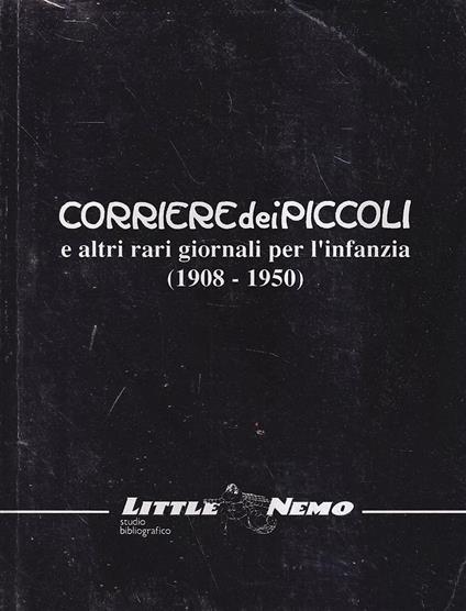 Corriere dei Piccoli e altri rari giornali per l'infanzia (1908-1950) - copertina