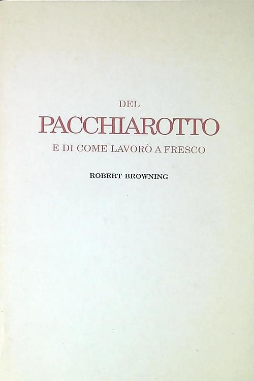 Del Pacchiarotto e di come lavor� a fresco - copertina