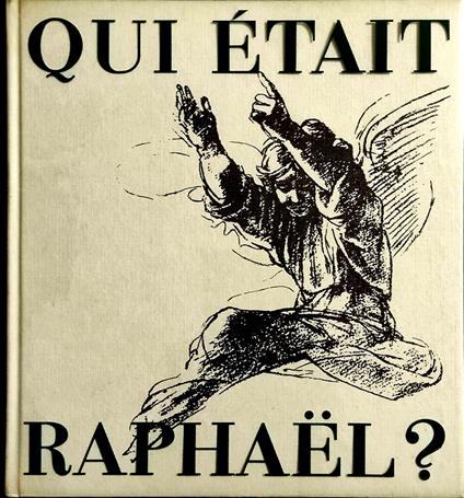 Qui �tait Raphael - copertina
