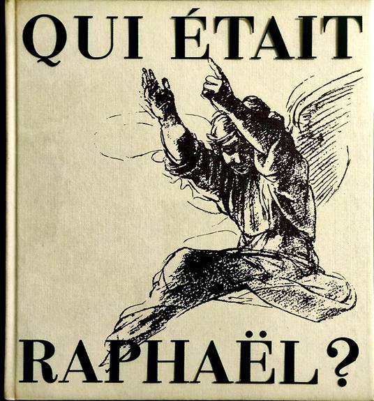Qui �tait Raphael - copertina
