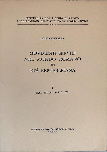Movimenti servili nel mondo romano in et� repubblicana. I: Dal 501 al 184 a.C - copertina