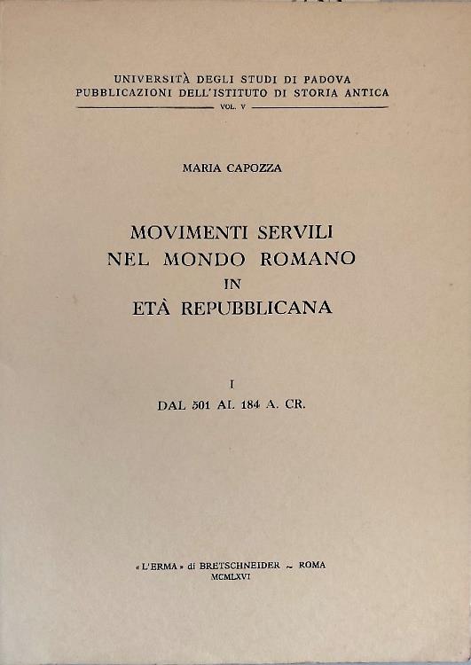 Movimenti servili nel mondo romano in et� repubblicana. I: Dal 501 al 184 a.C - copertina