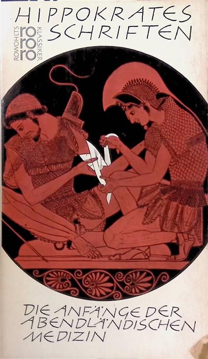Schriften. Die Anf�nge der abendl�ndischen Medizin - copertina