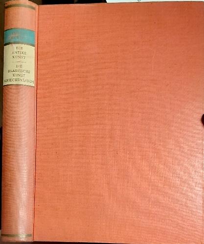 Die antike Kunst. Die Klassische Kunst griechenlands - copertina