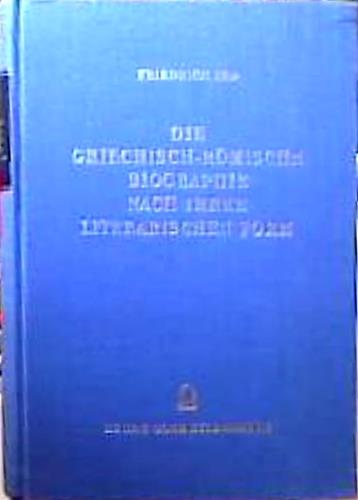 Die griechisch romische biographie nach ihrer literarischen form - copertina