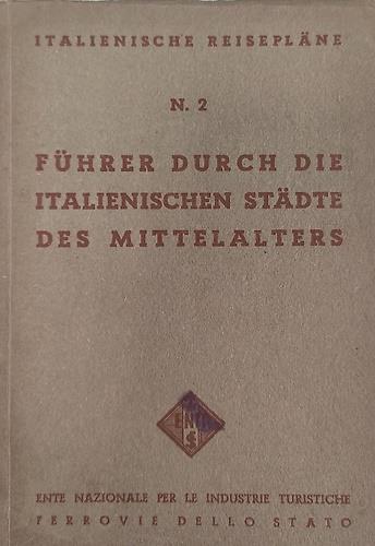 Fuhrer durch die Italienischen Stadte des Mittelalters - copertina