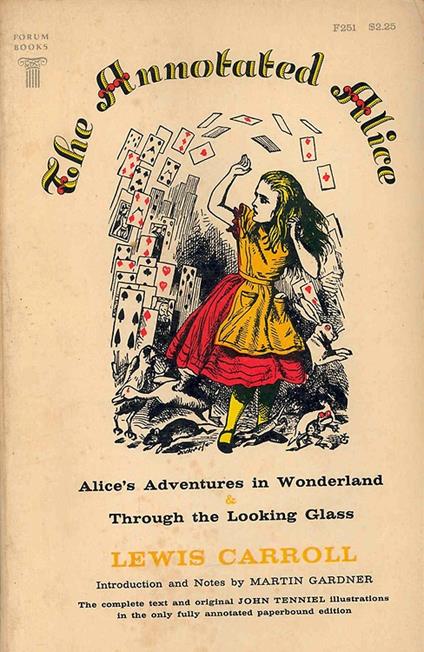 The Annotated Alice. Alicès Adventures in Wonderland & Through the Looking Glass - copertina