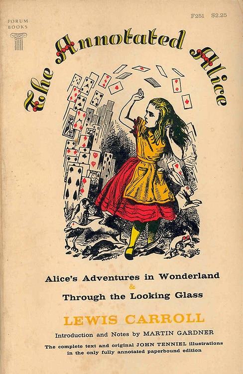 The Annotated Alice. Alicès Adventures in Wonderland & Through the Looking Glass - copertina