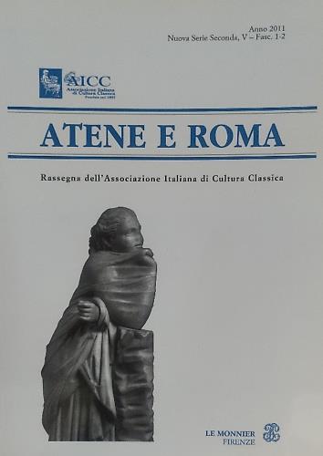 Atene e Roma. Nuova Serie Seconda, V - Fasc. 1-2, 2011 - copertina