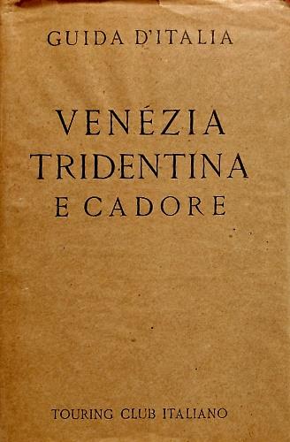 Venezia tridentina e Cadore - copertina