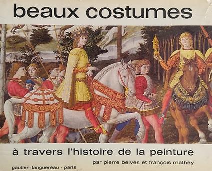 Beaux costumes   travers l'histoire de la peinture - copertina