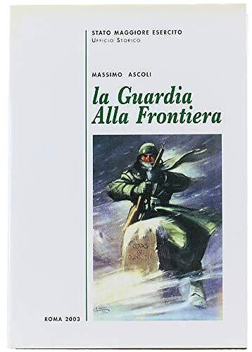 La Guardia alla Frontiera - Massimo Ascoli - copertina