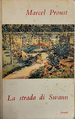 Alla ricerca del tempo perduto. La strada di Swann - Marcel Proust - copertina