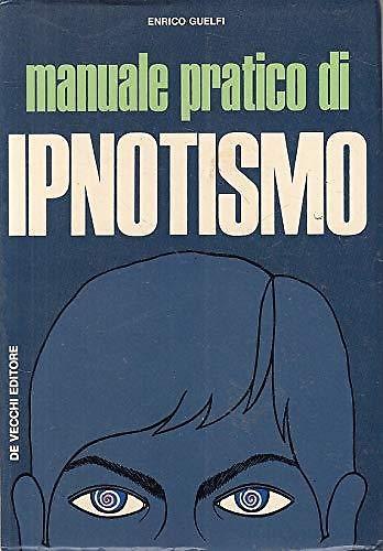 Manuale pratico di ipnotismo - copertina