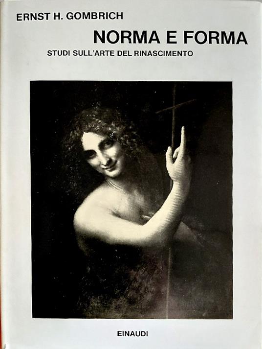 Norma e forma. Studi sull'arte del Rinascimento - Ernst H. Gombrich - copertina