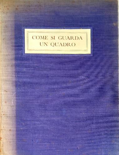 Come si guarda un quadro - Matteo Marangoni - copertina