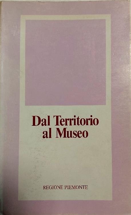 Dal territorio al museo - copertina