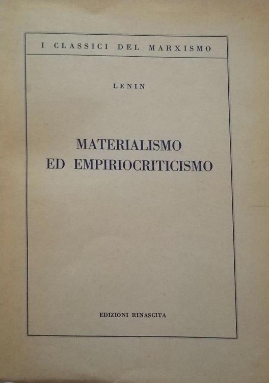 Materialismo ed empiriocriticismo. Note critiche su una filosofia reazionaria - copertina