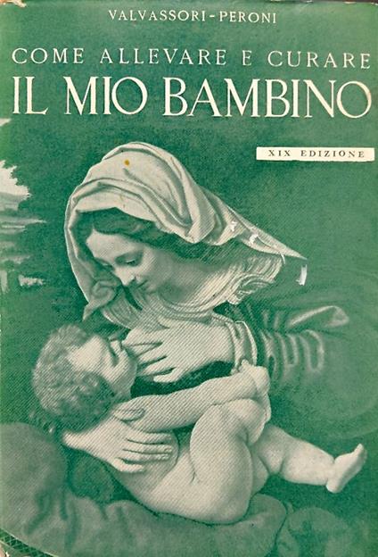 Come devo allevare e curare il mio bambino - copertina