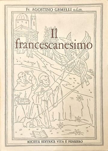 Il francescanesimo - Agostino Gemelli - copertina