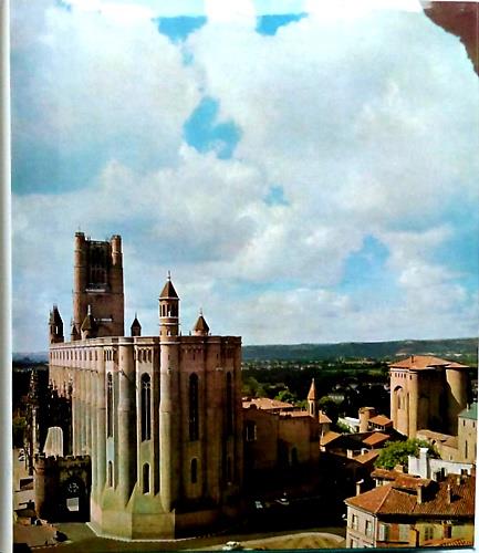 La Cath drale d'Albi. Au coeur de l'invention romane, l'univers plastique le plus fabuleux: celui des anges et des d mons - copertina