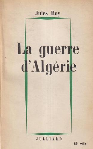 La guerre d'Alg rie - Jules Roy - copertina