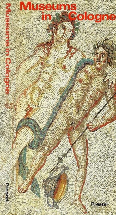 Museums in Cologne. A guide to 26 collections - copertina