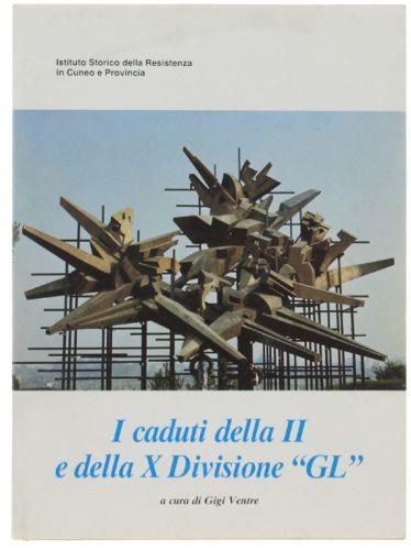 I Caduti Della Ii E Della X Divisione "Gl" - copertina